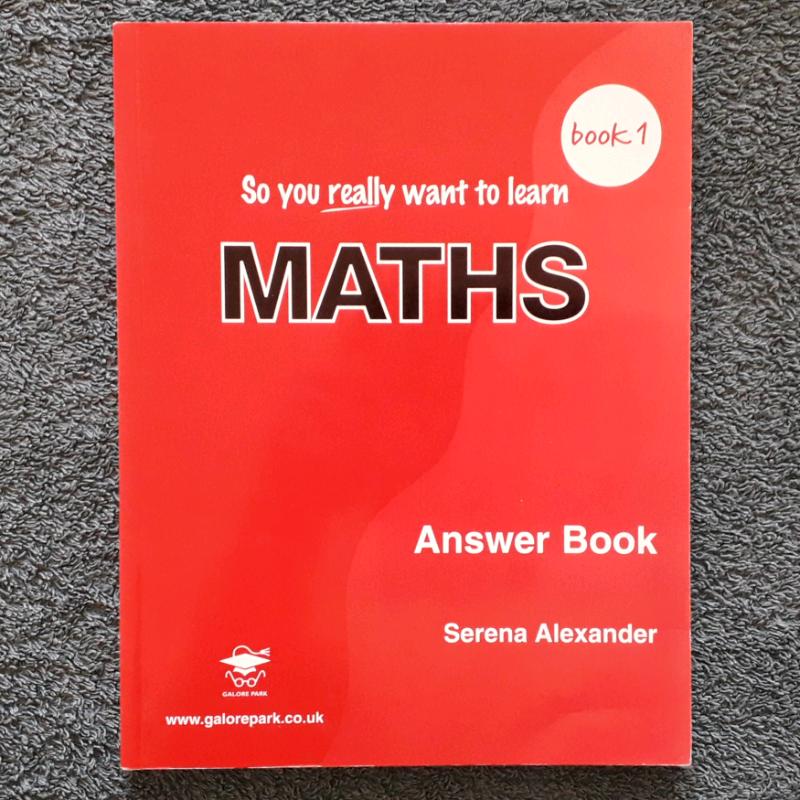 So you REALLY want to learn Maths - Book 1